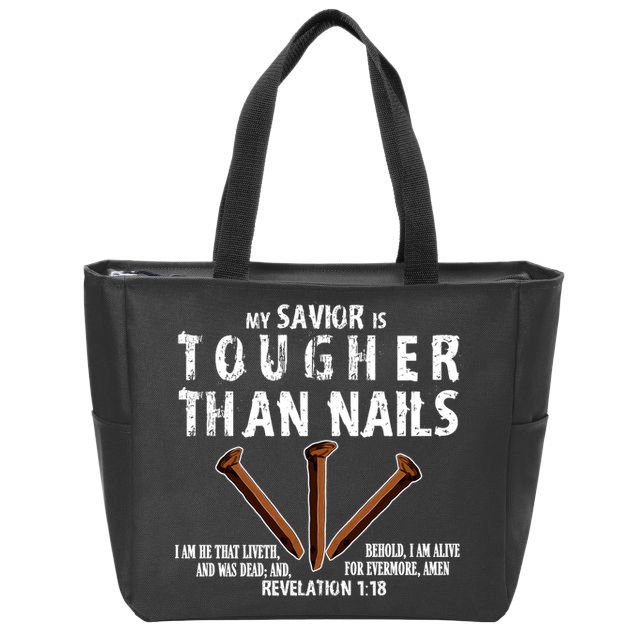 Revelation My Savior Is Tougher Than Nails Zip Tote Bag