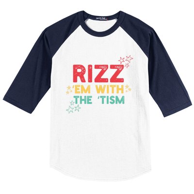 Rizz Em With The Tism Funny Autism Quote For 2024 Funny Gift Baseball Sleeve Shirt