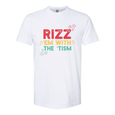 Rizz Em With The Tism Funny Autism Quote For 2024 Funny Gift Softstyle CVC T-Shirt