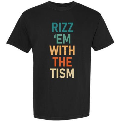 Rizz Em With The Tism Funny Autistic Retro Autism Awareness Funny Gift Garment-Dyed Heavyweight T-Shirt