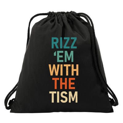 Rizz Em With The Tism Funny Autistic Retro Autism Awareness Funny Gift Drawstring Bag