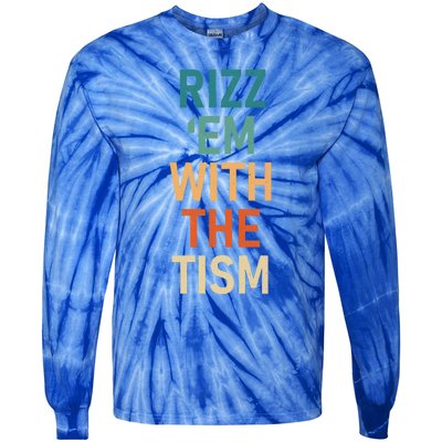 Rizz Em With The Tism Funny Autistic Retro Autism Awareness Funny Gift Tie-Dye Long Sleeve Shirt