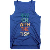 Rizz Em With The Tism Funny Autistic Retro Autism Awareness Funny Gift Tank Top