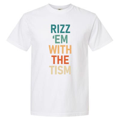 Rizz Em With The Tism Funny Autistic Retro Autism Awareness Funny Gift Garment-Dyed Heavyweight T-Shirt