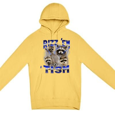 Rizz Em With The Tism Meme Autistic Racoon Funny Autism Premium Pullover Hoodie