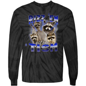 Rizz Em With The Tism Meme Autistic Racoon Funny Autism Tie-Dye Long Sleeve Shirt