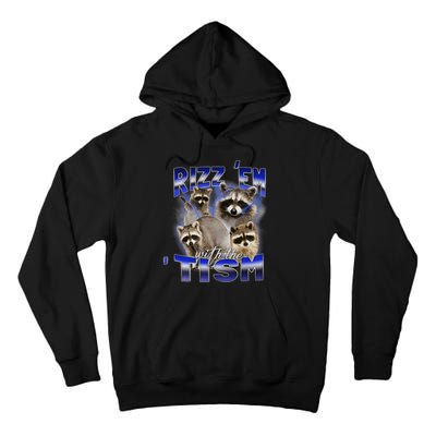 Rizz Em With The Tism Meme Autistic Racoon Funny Autism Tall Hoodie