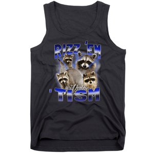 Rizz Em With The Tism Meme Autistic Racoon Funny Autism Tank Top