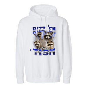 Rizz Em With The Tism Meme Autistic Racoon Funny Autism Garment-Dyed Fleece Hoodie