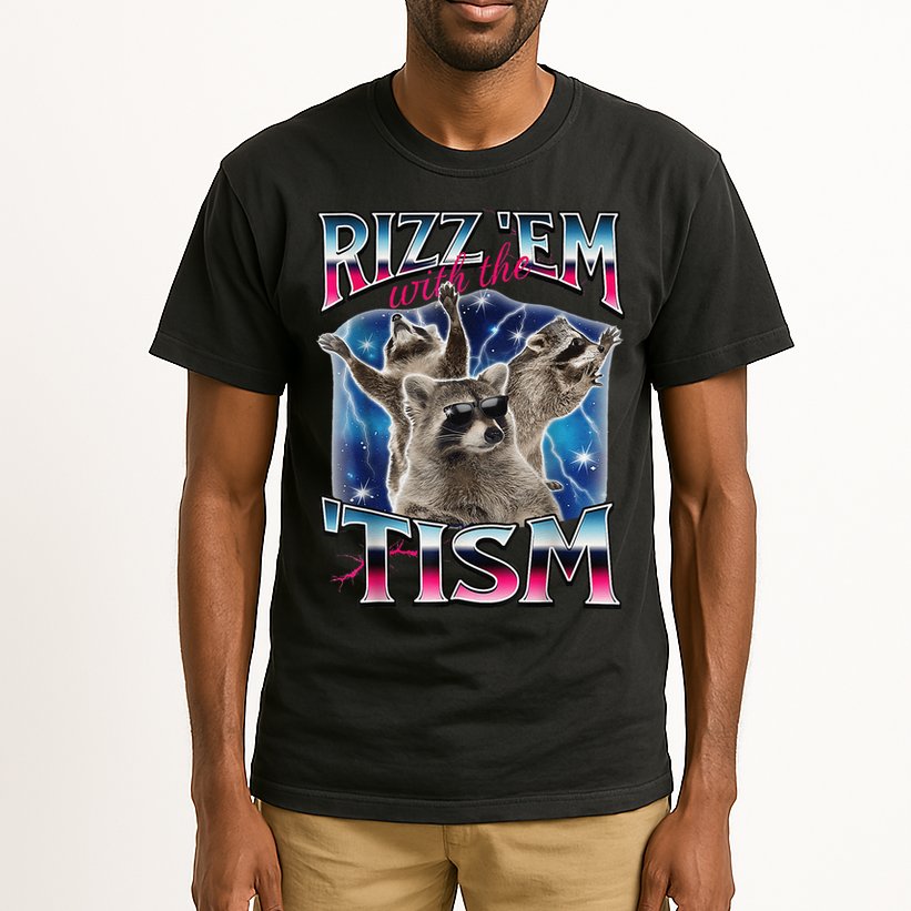 Rizz Em With The Tism Meme Autistic Raccoon Funny Rizz Gift Tall T-Shirt