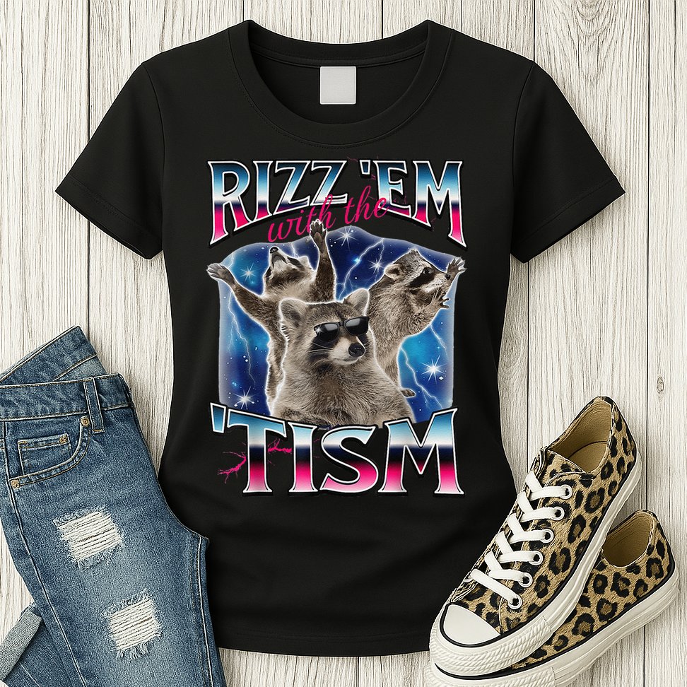 Rizz Em With The Tism Meme Autistic Raccoon Funny Rizz Gift Womens T-Shirt