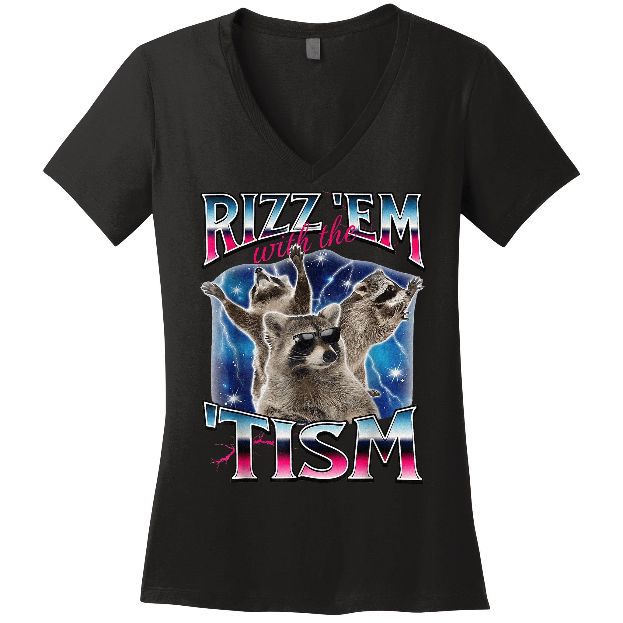 Rizz Em With The Tism Meme Autistic Raccoon Funny Rizz Gift Women's V-Neck T-Shirt