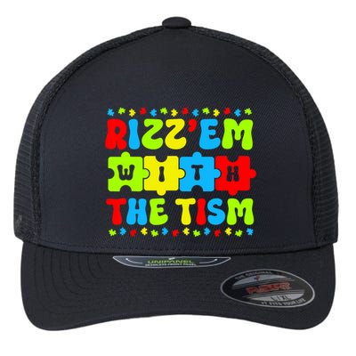 Rizz Em With The Tism Autism Awareness Puzzle Flexfit Unipanel Trucker Cap