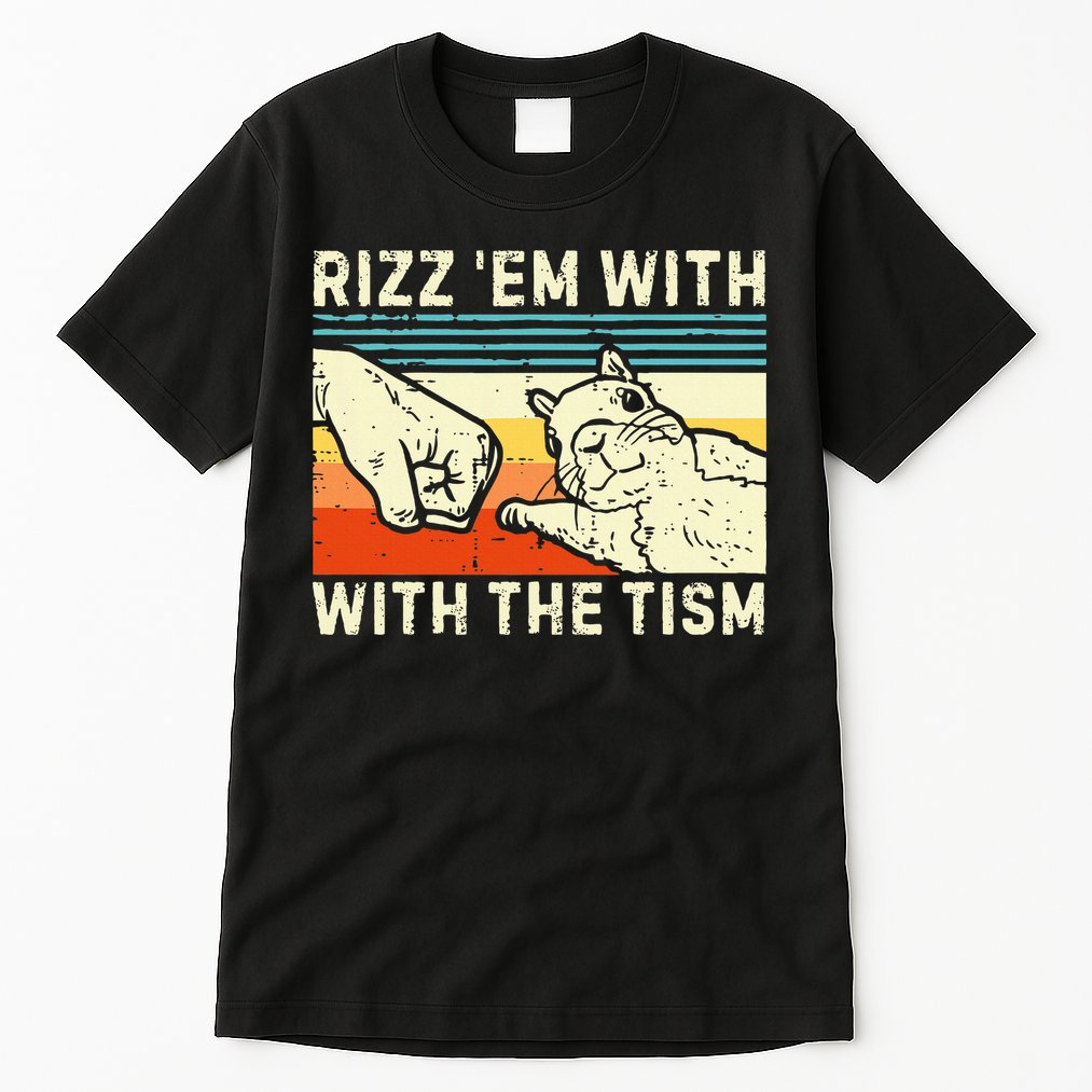 Rizz Em With The Tism Rizzler Joke Meme Rizzling Squirrel Tall T-Shirt