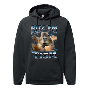 Rizz Em With The Tism Capybara Funny Oddly Dank Meme Performance Fleece Hoodie