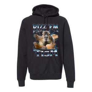 Rizz Em With The Tism Capybara Funny Oddly Dank Meme Premium Hoodie