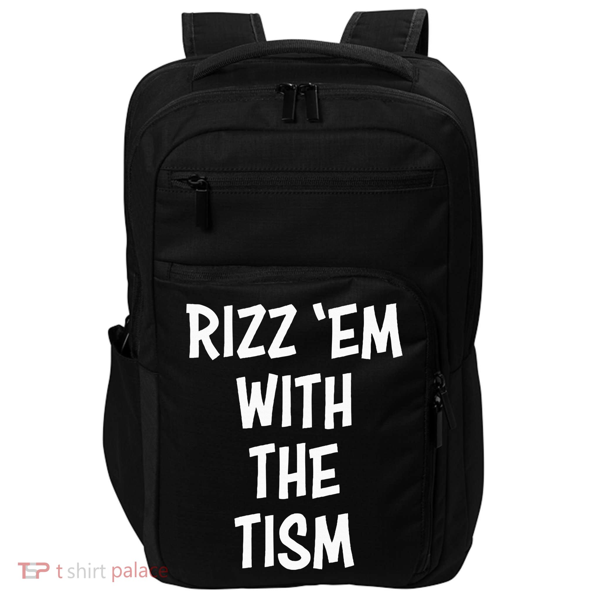 Rizz Em With The Tism Impact Tech Backpack