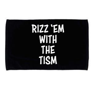 Rizz Em With The Tism Microfiber Hand Towel