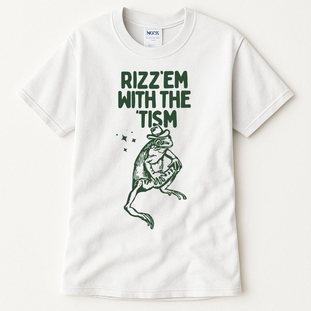 Rizz Em With The Tism Tall T-Shirt