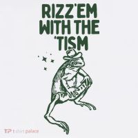 Rizz Em With The Tism Button