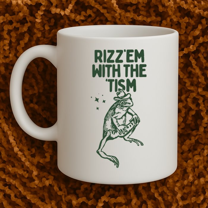 Rizz Em With The Tism Mug