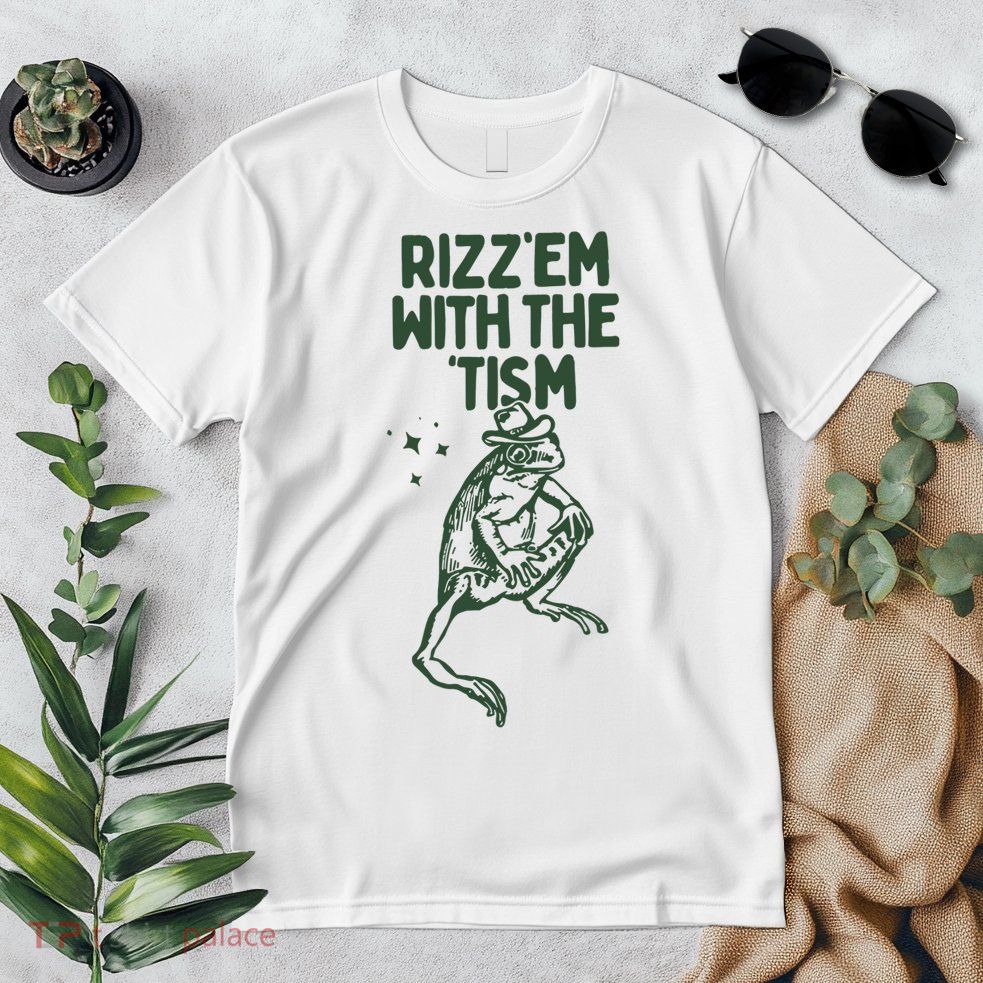 Rizz Em With The Tism Premium T-Shirt