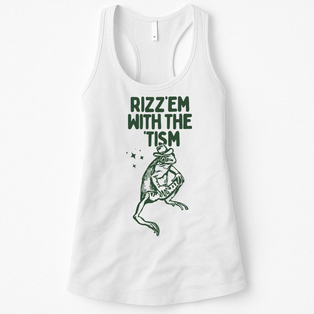 Rizz Em With The Tism Womens Tank Top