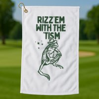 Rizz Em With The Tism Golf Towel