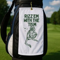 Rizz Em With The Tism Golf Towel