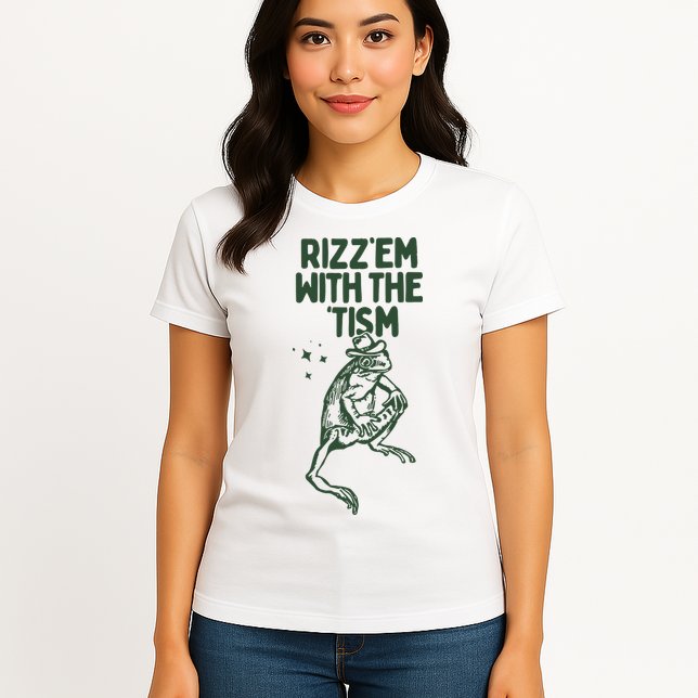 Rizz Em With The Tism Womens T-Shirt