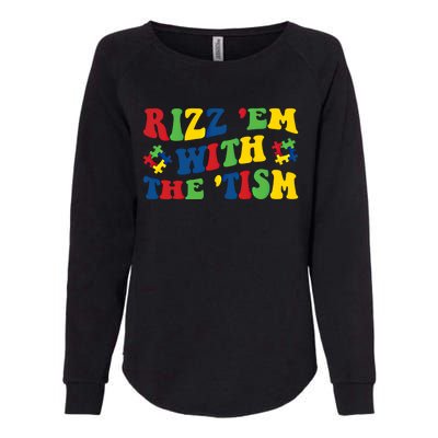 Rizz Em With The Tism Funny Autism Awareness Statet Gift Womens California Wash Sweatshirt