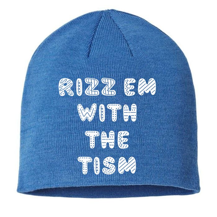 Rizz Em With The Tism Autism Funny Cute Gift Sustainable Beanie