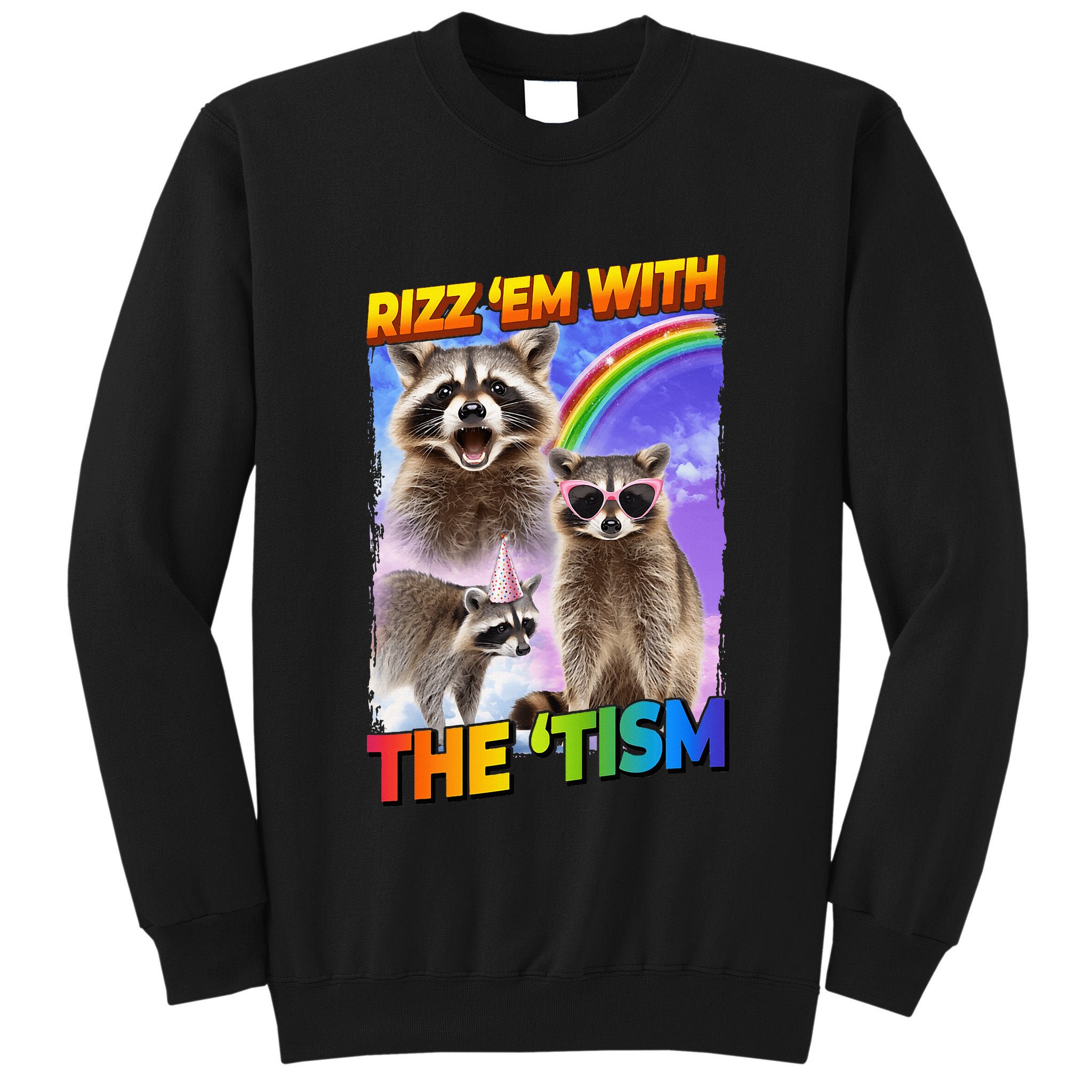 Rizz Em With The Tism Rizzler Ohio Rizz Tall Sweatshirt
