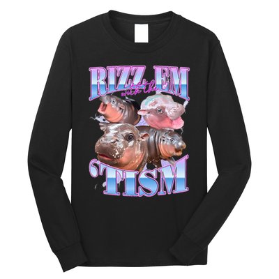 Rizz Em With The Tism Meme Moo Deng Long Sleeve Shirt