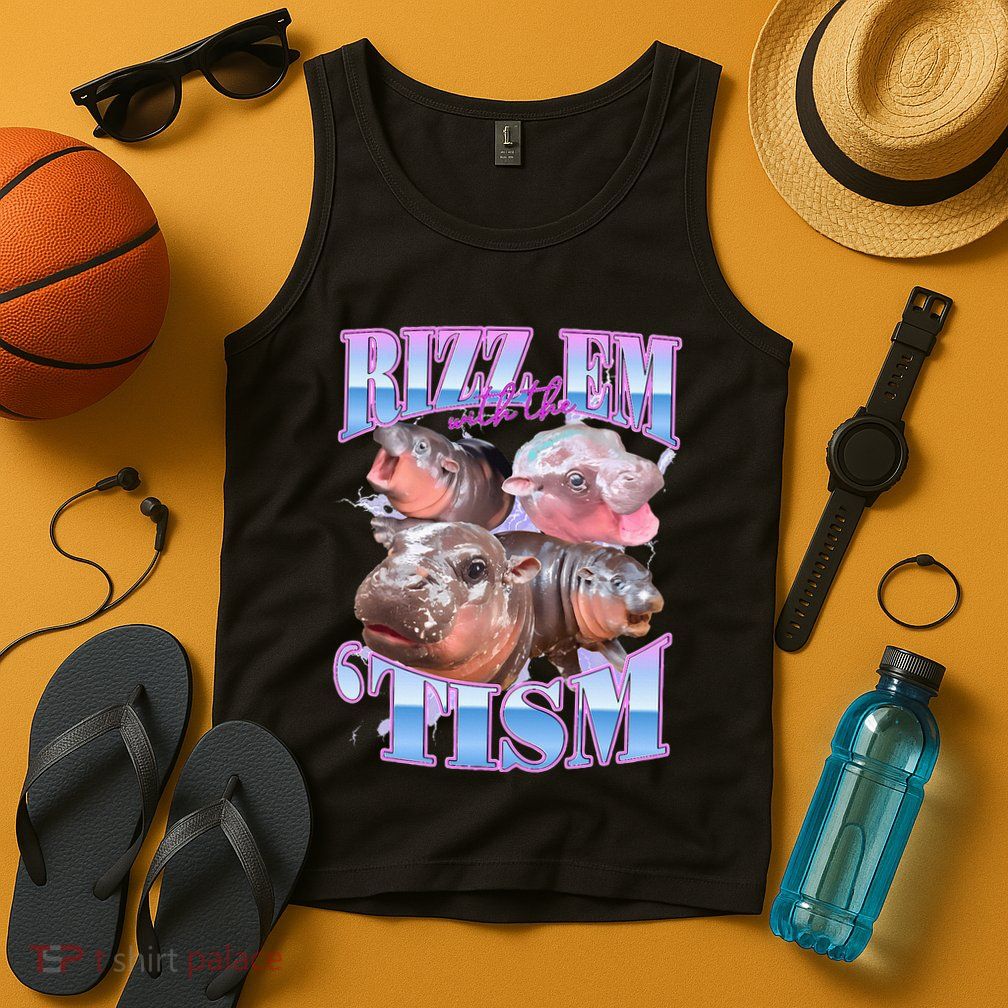 Rizz Em With The Tism Meme Moo Deng Tank Top