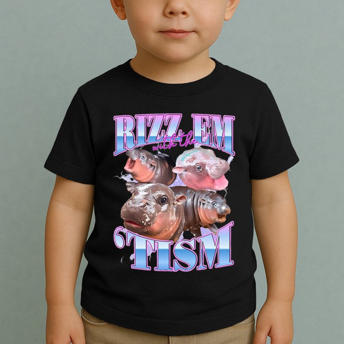 Rizz Em With The Tism Meme Moo Deng Toddler T-Shirt