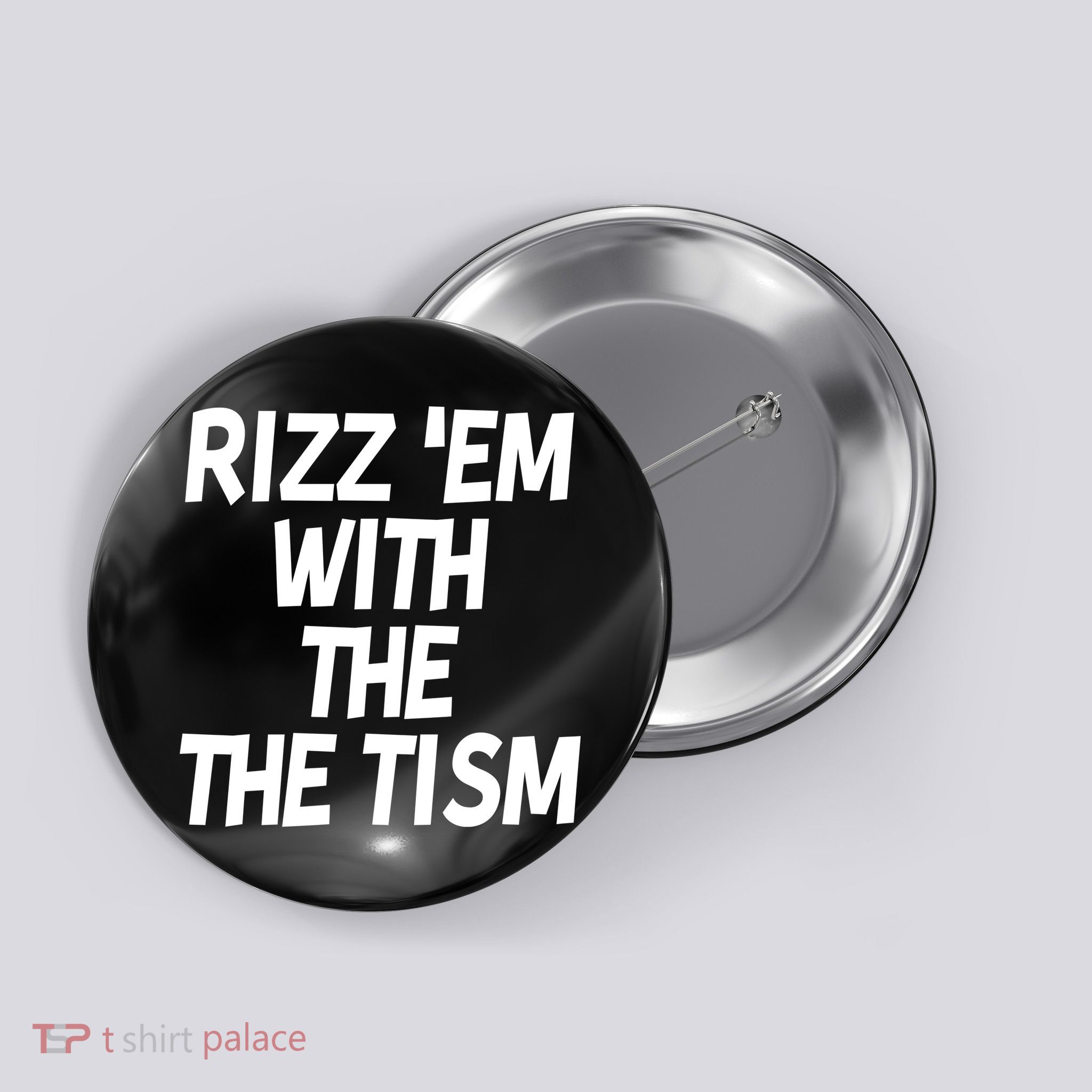 Rizz Em With The Tism Button