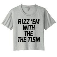 Rizz Em With The Tism Women's Crop Top Tee