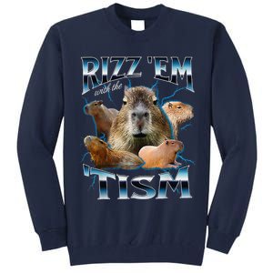 Rizz Em With The Tism Capybara Funny Oddly Dank Meme Tall Sweatshirt