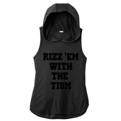 Rizz Em With The Tism Ladies PosiCharge Tri-Blend Wicking Draft Hoodie Tank