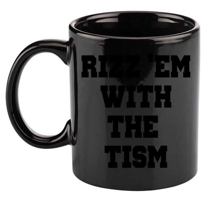 Rizz Em With The Tism 11oz C Handle Ceramic Mug