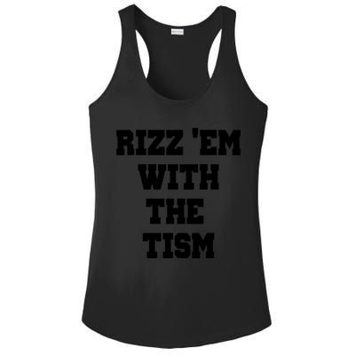 Rizz Em With The Tism Ladies PosiCharge Competitor Racerback Tank