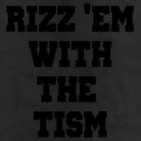 Rizz Em With The Tism 25L Jumbo Tote