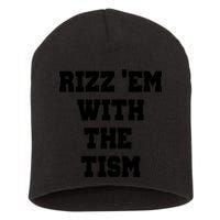 Rizz Em With The Tism Short Acrylic Beanie