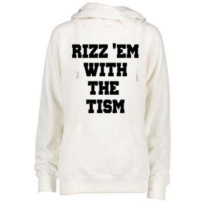 Rizz Em With The Tism Womens Funnel Neck Pullover Hood