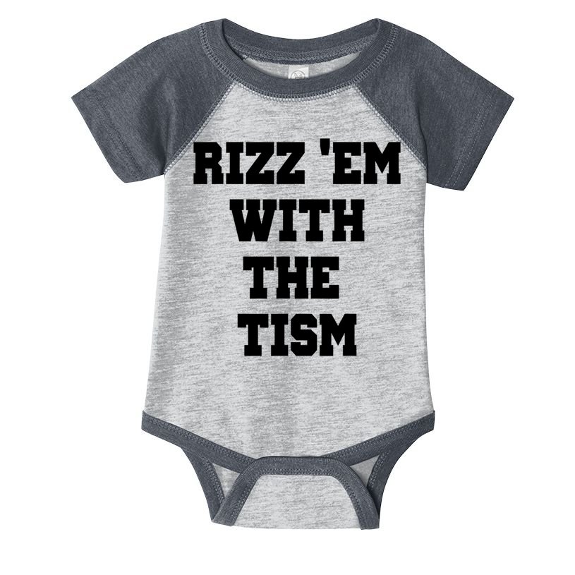 Rizz Em With The Tism Infant Baby Jersey Bodysuit