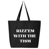 Rizz Em With The Tism 25L Jumbo Tote