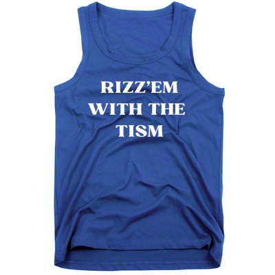 Rizz Em With The Tism Tank Top