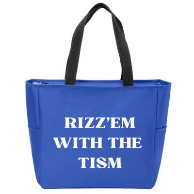Rizz Em With The Tism Zip Tote Bag