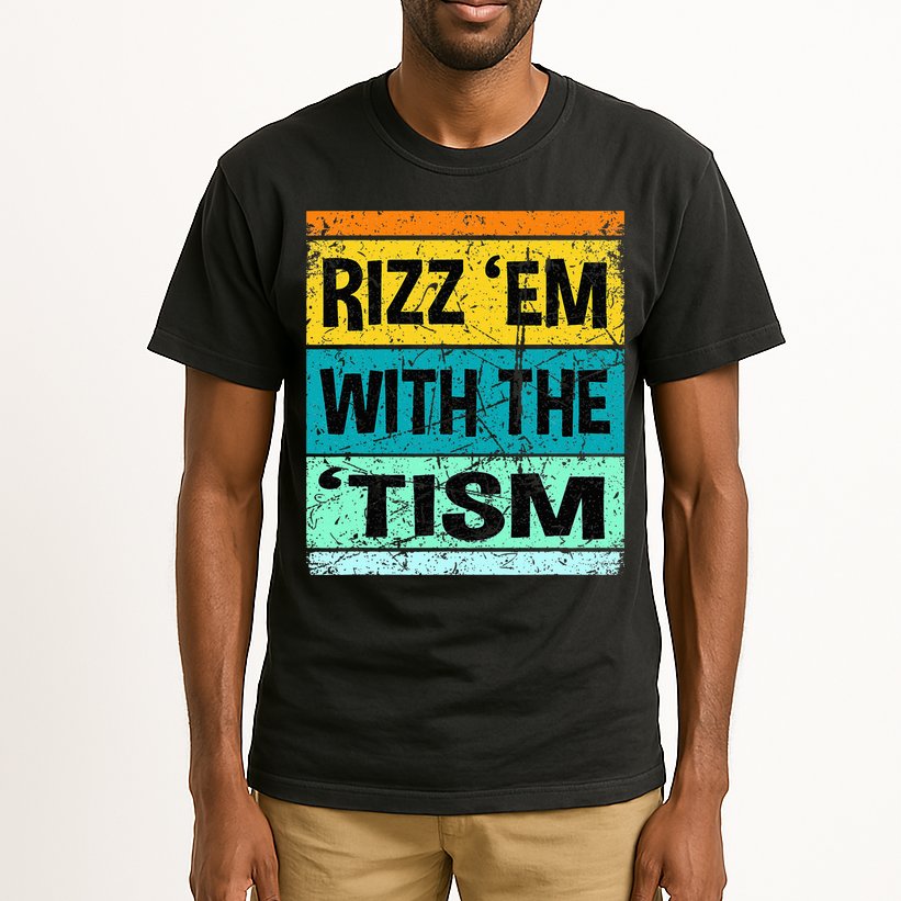 Rizz Em With The Tism Funny Autism Tall T-Shirt